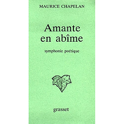 Amante en abîme : symphonie poétique en double version, classique et moderne - Occasion