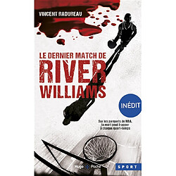 Le dernier match de River Williams