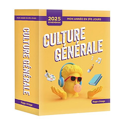 Mon année en 365 jours : 2025 : Culture générale