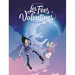 Les fées valentines. Vol. 3. Une belle s'embête - Occasion