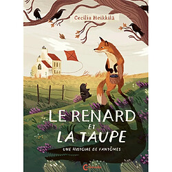 Le renard et la taupe : une histoire de fantômes