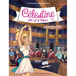 Célestine, petit rat de l'Opéra. Vol. 8. La visite royale - Occasion