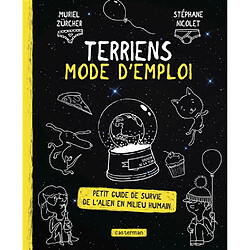 Terriens, mode d'emploi : petit guide de survie de l'alien en milieu humain - Occasion