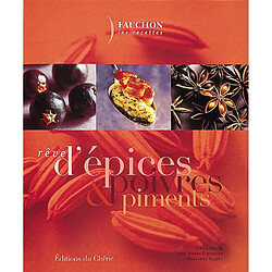 Rêves d'épices, de poivres et de piments - Occasion