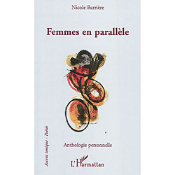 Femmes en parallèle : anthologie personnelle - Occasion