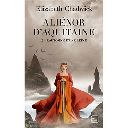 Aliénor d'Aquitaine. Vol. 2. L'automne d'une reine - Occasion