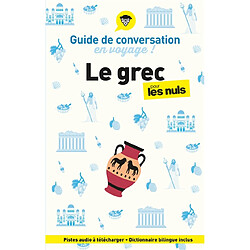 Le grec pour les nuls en voyage ! : guide de conversation