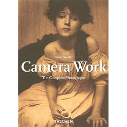 Camera Work : the complete photographs