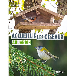 Accueillir les oiseaux au jardin - Occasion