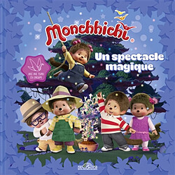 Monchhichi. Un spectacle magique - Occasion