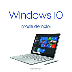 Windows 10 mode d'emploi