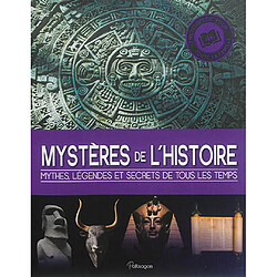 Mystères de l'histoire : mythes, légendes et secrets de tous les temps - Occasion