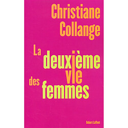 La deuxième vie des femmes - Occasion