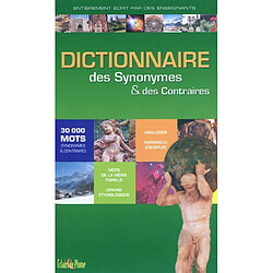 Le dictionnaire des synonymes & des contraires : 30.000 mots