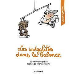 Les inégalités dans la balance : 60 dessins de presse