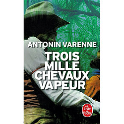 Trois mille chevaux-vapeur - Occasion