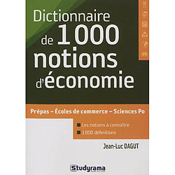 Dictionnaire de 1.000 notions d'économie