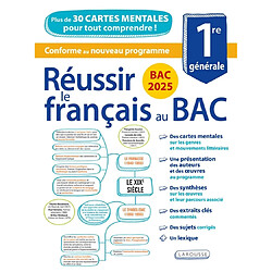 Réussir le français au bac 1re générale : plus de 30 cartes mentales pour tout comprendre ! : conforme au nouveau programme, bac 2025