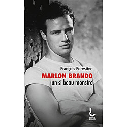 Marlon Brando : un si beau monstre - Occasion