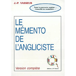 Le mémento de l'angliciste : version complète