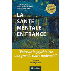 La santé mentale en France : faire de la psychiatrie une grande cause nationale