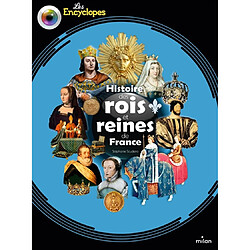 Histoire des rois et reines de France