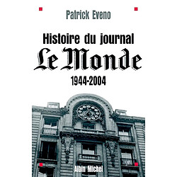 Histoire du journal Le Monde : 1944-2004