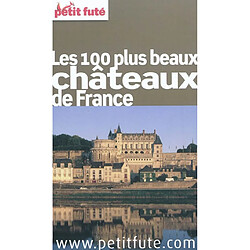 Les 100 plus beaux châteaux de France