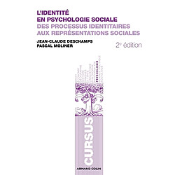 L'identité en psychologie sociale : des processus identitaires aux représentations sociales - Occasion