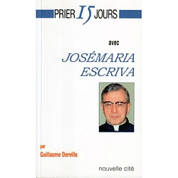 Prier 15 jours avec Josémaria Escriva - Occasion