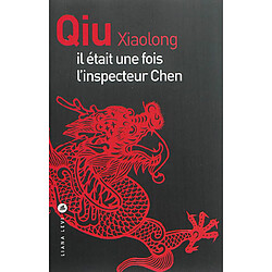 Une enquête de l'inspecteur Chen. Il était une fois l'inspecteur Chen