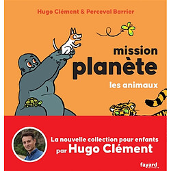 Mission planète. Les animaux