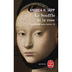 La dame sans terre. Vol. 2. Le souffle de la rose - Occasion