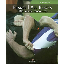 France-All Blacks, 100 ans de rencontres