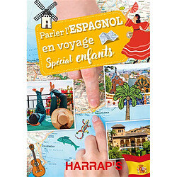 Parler l'espagnol en voyage : spécial enfants - Occasion