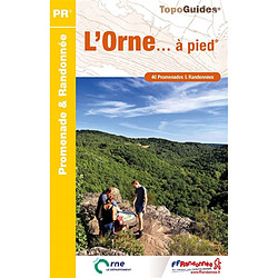 L'Orne... à pied : 40 promenades & randonnées