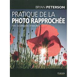 Pratique de la photo rapprochée : avec ou sans objectif macro - Occasion