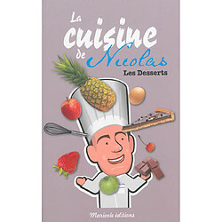 La cuisine de Nicolas : les desserts