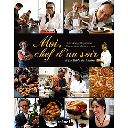 Moi, chef d'un soir à La table de Claire