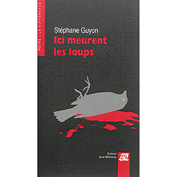 Ici meurent les loups - Occasion