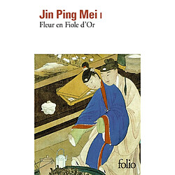 Jin Ping Mei. Vol. 1. Fleur en fiole d'or. Vol. 1 - Occasion