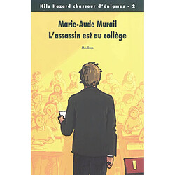 Nils Hazard chasseur d'énigmes. Vol. 2. L'assassin est au collège - Occasion