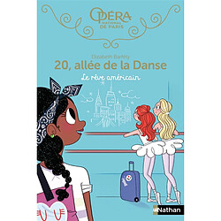 20, allée de la danse. Vol. 13. Le rêve américain