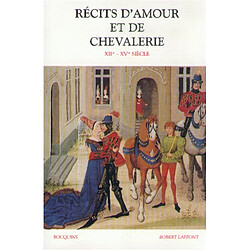 Récits d'amour et de chevalerie au Moyen Age : XIIe-XVe siècle - Occasion