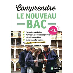 Comprendre le nouveau bac 2021 - Occasion