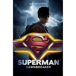 Superman : dawnbreaker - Occasion