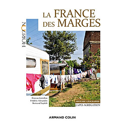 La France des marges : histoire géographie : Capes, agrégation