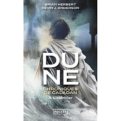 Dune : chroniques de Caladan. Vol. 3. L'héritier