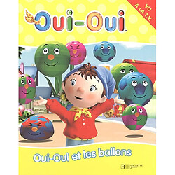 Oui-Oui et les ballons - Occasion