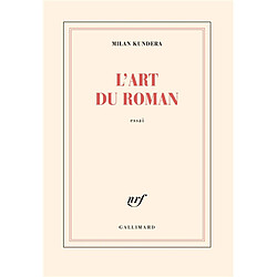 L'art du roman : essai